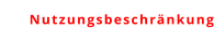 Nutzungsbeschränkung